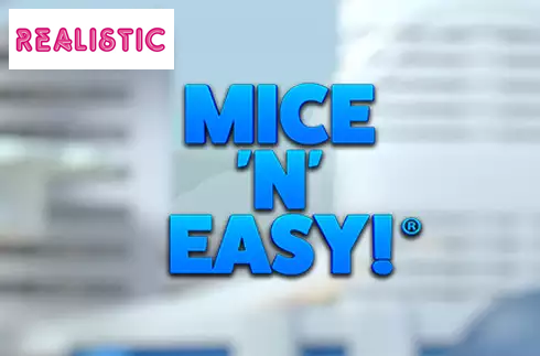 Mice 'n' Easy!